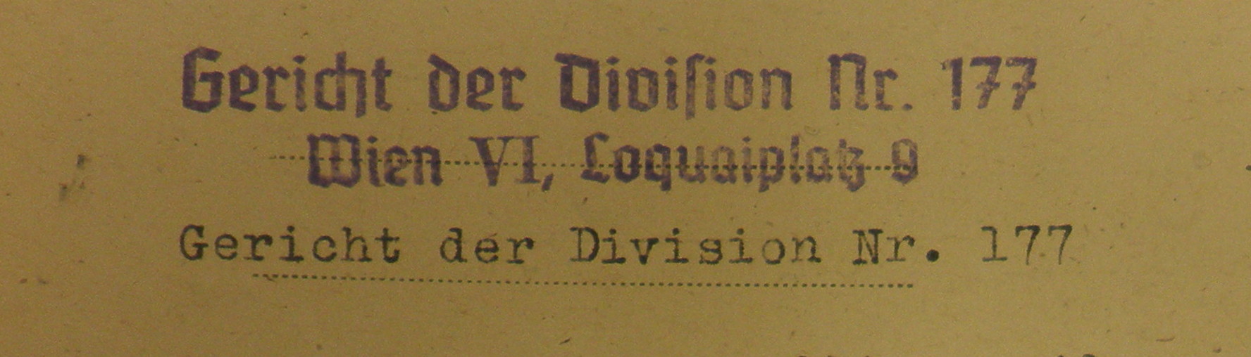 Briefkopf Gericht der Division 177, Standort Loquaiplatz. Bildquellen: Dokumentationsarchiv des österreichischen Widerstands / www.doew.at